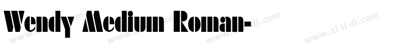 Wendy Medium Roman字体转换